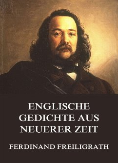 Englische Gedichte aus neuerer Zeit (eBook, ePUB) - Freiligrath, Ferdinand