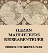 Herrn Mahlhubers Reiseabenteuer (eBook,... - Bild 1