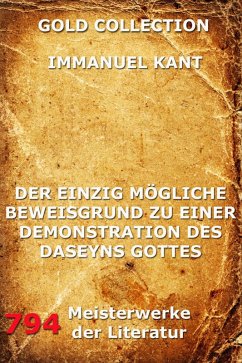 Der einzig mögliche Beweisgrund zu einer Demonstration des Daseyn Gottes (eBook, ePUB) - Kant, Immanuel