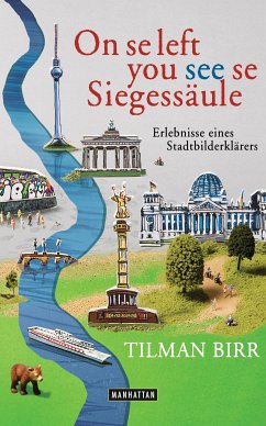 On se left you see se Siegessäule (eBook, ePUB) - Birr, Tilman