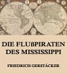 Die Flußpiraten des Mississippi... - Bild 1