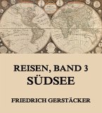 Reisen, Band 3 - Südsee (eBook, ePUB)