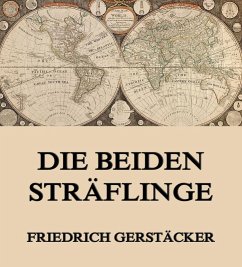 Die beiden Sträflinge (eBook, ePUB) - Gerstäcker, Friedrich