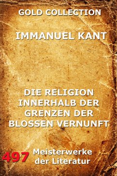 Die Religion innerhalb der Grenzen der bloßen Vernunft (eBook, ePUB) - Kant, Immanuel