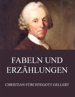 Fabeln und Erzählungen (eBook, ePUB) - Gellert, Christian Fürchtegott
