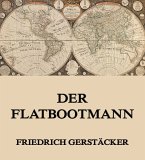 Der Flatbootmann (eBook, ePUB)