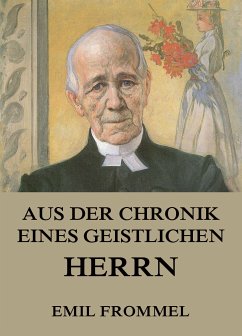 Aus der Chronik eines geistlichen Herrn (eBook, ePUB) - Frommel, Emil