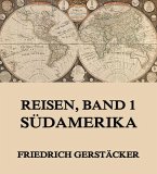 Reisen, Band 1 - Südamerika (eBook, ePUB)