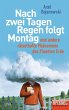 Nach zwei Tagen Regen folgt Montag... - Bild 1