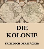 Die Kolonie (eBook, ePUB) Die Kolonie (eBook, ePUB)