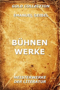 Bühnenwerke (eBook, ePUB) - Geibel, Emanuel