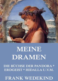 Meine Dramen (eBook, ePUB) - Wedekind, Frank