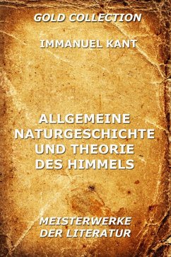 Allgemeine Naturgeschichte und Theorie des Himmels (eBook, ePUB) - Kant, Immanuel