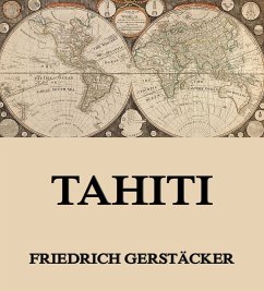 Tahiti (eBook, ePUB) - Gerstäcker, Friedrich