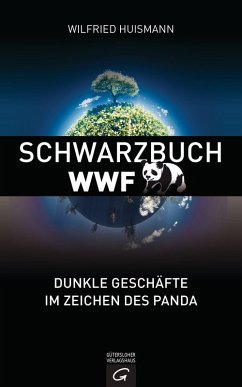 Schawrzbuch WWF. (eBook, ePUB) - Huismann, Wilfried