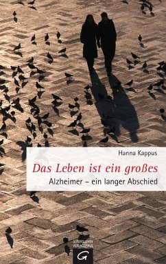 Das Leben ist ein großes (eBook, ePUB) - Kappus, Hanna