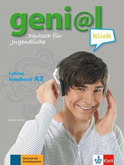 geni@l klick A2 - Lehrerhandbuch mit integriertem Kursbuch - Fröhlich, Birgitta; Koenig, Michael; Koithan, Ute; Mariotta, Maruska; Scherling, Theo; Pfeifhofer, Petra