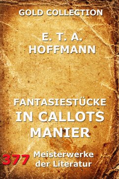 Fantasiestücke in Callots Manier (eBook, ePUB) - Hoffmann, E. T. A.