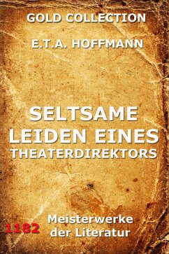 Seltsame Leiden eines Theaterdirektors (eBook, ePUB) - Hoffmann, E.T.A.