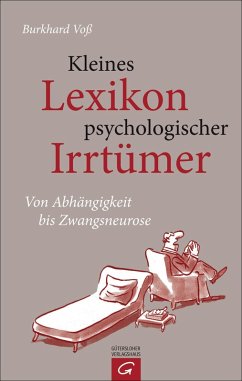 Kleines Lexikon psychologischer Irrtümer (eBook, ePUB) - Voß, Burkhard