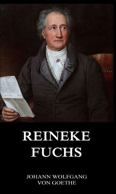 Reineke Fuchs (eBook, ePUB) - Goethe, Johann Wolfgang von