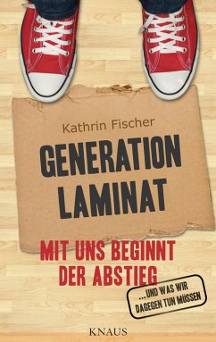 Generation Laminat (eBook, ePUB) - Fischer, Kathrin