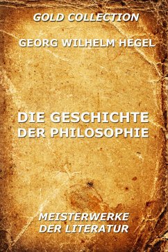 Die Geschichte der Philosophie (eBook, ePUB) - Hegel, Georg Wilhelm