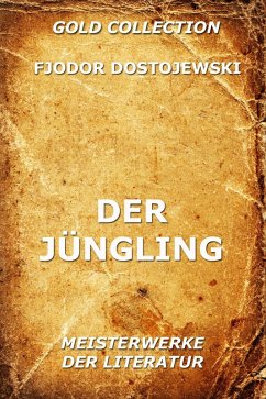 Der Jüngling (eBook, ePUB) - Dostojewski, Fjodor