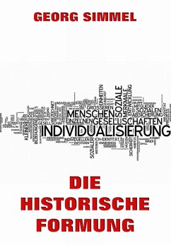 Die historische Formung (eBook, ePUB) - Simmel, Georg