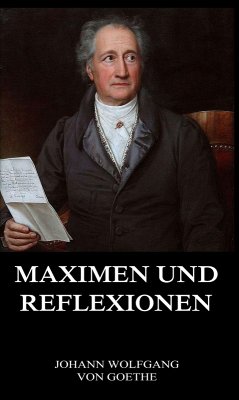 Maximen und Reflexionen (eBook, ePUB) - Goethe, Johann Wolfgang von