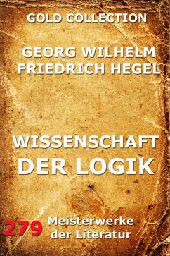 Wissenschaft der Logik (eBook, ePUB) - Hegel, Georg Wilhelm