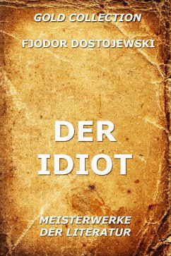 Der Idiot (eBook, ePUB) - Dostojewski, Fjodor