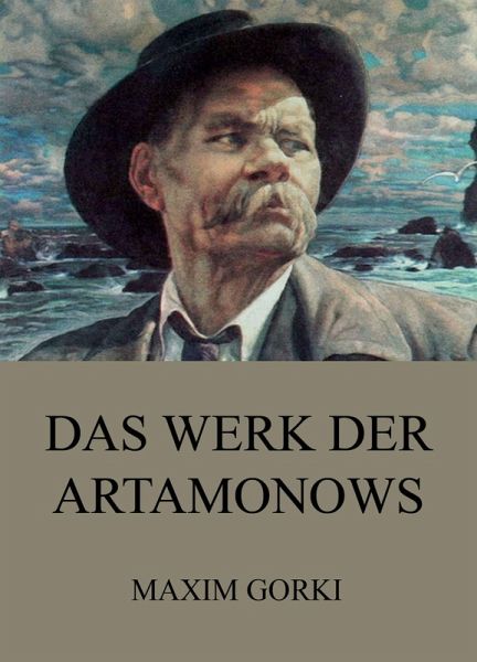 Das Werk der Artamonows (eBook, ePUB) Das Werk der Artamonows (eBook, ePUB)