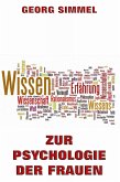 Zur Psychologie der Frauen (eBook, ePUB)