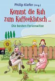 Kommt die Kuh zum Kaffeeklatsch ... (eBook, ePUB)