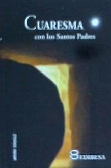 Cuaresma con los Santos Padres - González Vinagre, Antonio