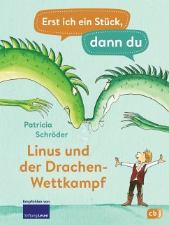 Linus und der Drachen-Wettkampf / Erst ich ein Stück, dann du Bd.22 (eBook, ePUB) - Schröder, Patricia