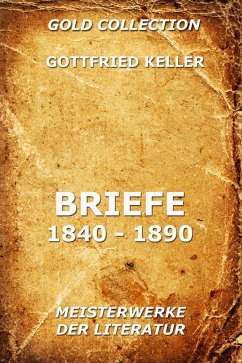 Briefe 1840 - 1890 (eBook, ePUB) - Keller, Gottfried