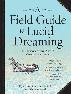 A Field Guide to Lucid Dreaming - Tuccillo, Dylan; Zeizel, Jared; Peisel, Thomas