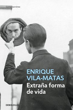 Extraña forma de vida - Vila-Matas, Enrique