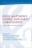 Jesus, Matthew's Gospel and Early Christianity Jesus, Matthew's Gospel and Early Christianity