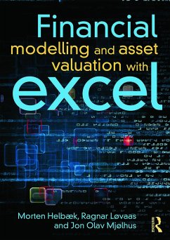 Financial Modelling and Asset Valuation with Excel - Helbak, Morten; Lovaas, Ragnar; Mjolhus, Jon Olav