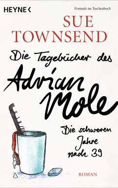 Die Tagebücher des Adrian Mole: Die schweren Jahre nach 39 (eBook, ePUB) - Townsend, Sue