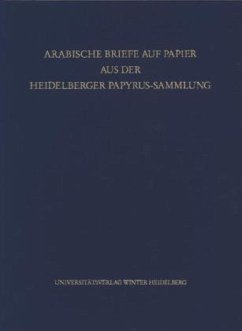 Arabische Briefe auf Papier aus der Heidelberger Papyrus-Sammlung