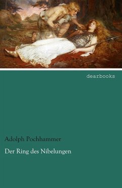 Der Ring des Nibelungen - Pochhammer, Adolph