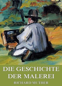 Geschichte der Malerei (eBook, ePUB) - Muther, Richard