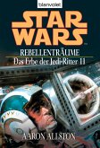 Rebellenträume / Star Wars - Das Erbe der Jedi Ritter Bd.11 (eBook, ePUB)
