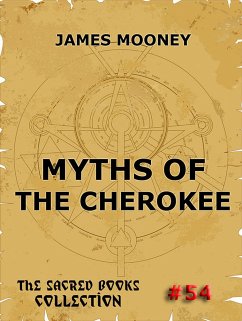 Myths of the Cherokee (eBook, ePUB) - Mooney, James