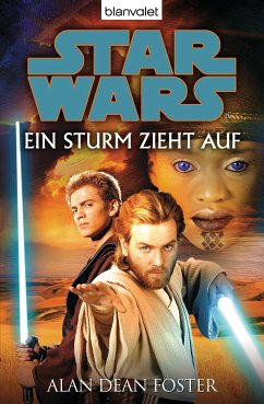 Star Wars. Ein Sturm zieht auf. Roman (eBook, ePUB) - Foster, Alan Dean