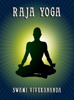 Raja Yoga (eBook, ePUB) - Vivekananda, Swami